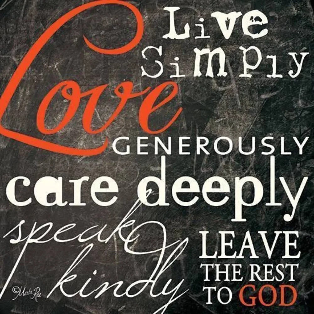 Live Simply Love Generously Care Deeply Speak Kindly.. Rest God canvas a…